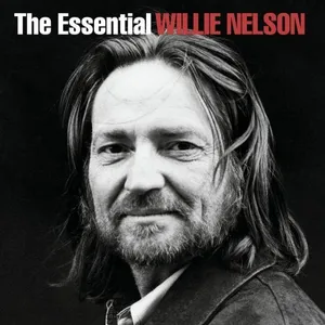 The essential Willie Nelson
